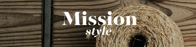 Mission style text over a rustic wooden background with a roll of twine and metal tool.